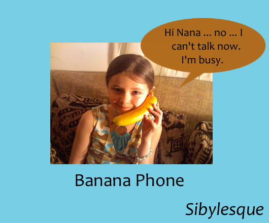 Sibylesque Banana Phone
