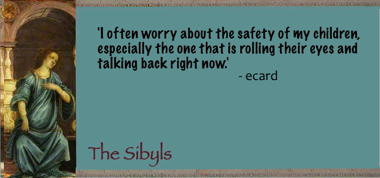 Sibylesque parent worry quote