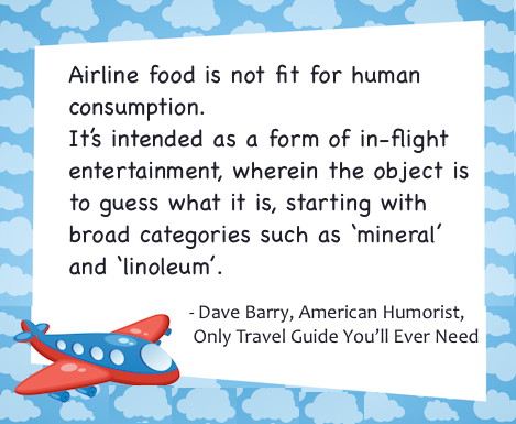 Sibylesque Dave Barry plane food quote